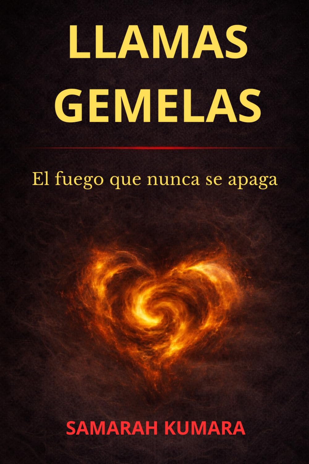 Libro: LLAMAS GEMELAS: El fuego que nunca se apaga (Spanish Edition)