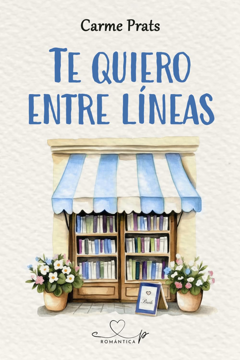 Libro: Te quiero entre líneas (Spanish Edition)