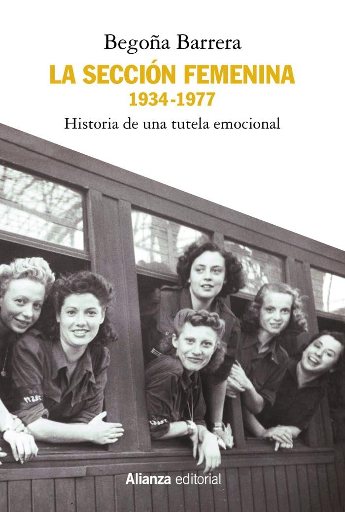 Libro: La Sección Femenina, 1934-1977: Historia de una tutela emocional