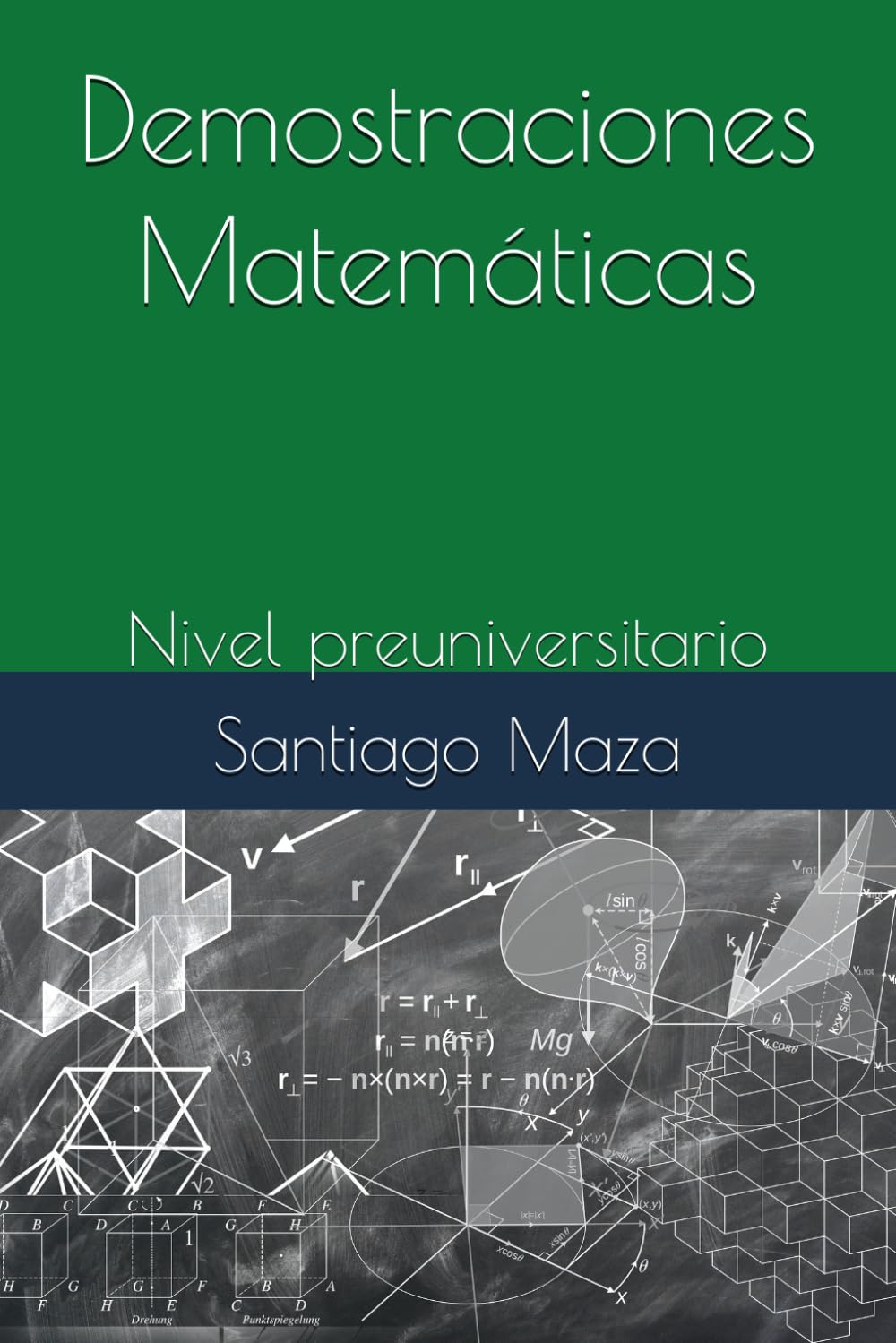 Libro: Demostraciones Matemáticas: Nivel preuniversitario