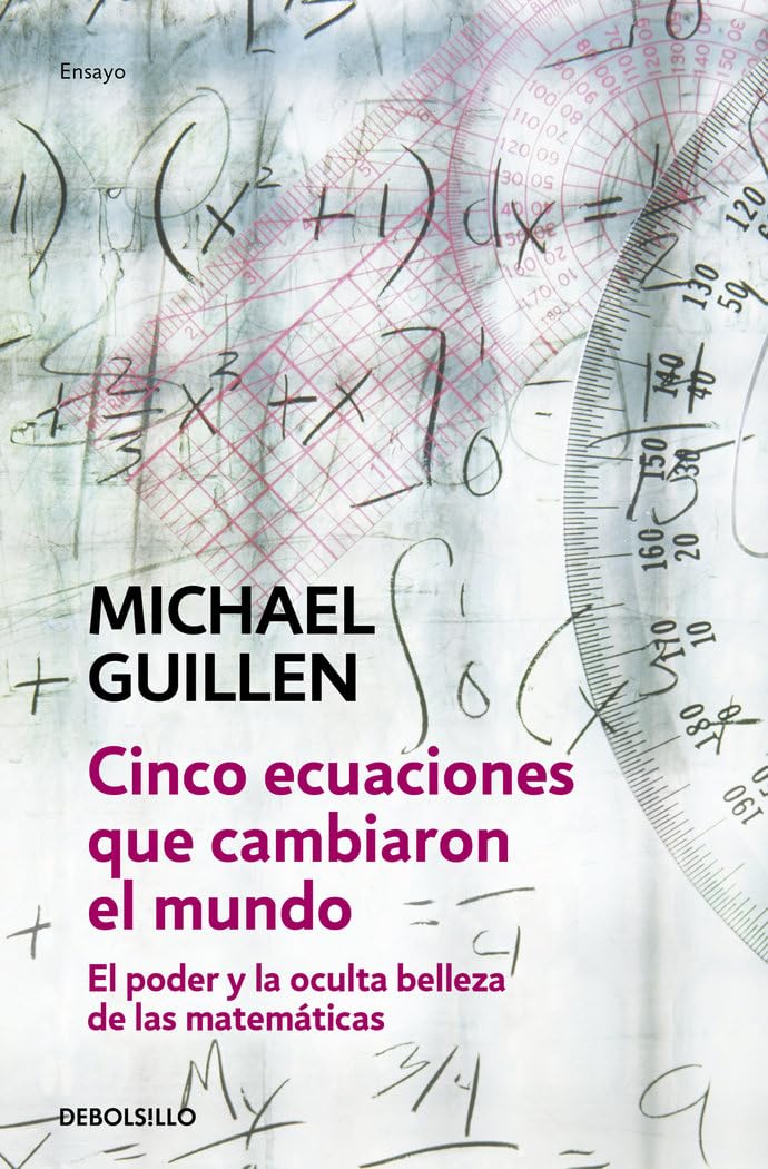 Libro: Cinco ecuaciones que cambiaron el mundo: El poder y la oculta belleza de las matemáticas (Ensayo-ciencia / Science-Essay) (Spanish Edition)