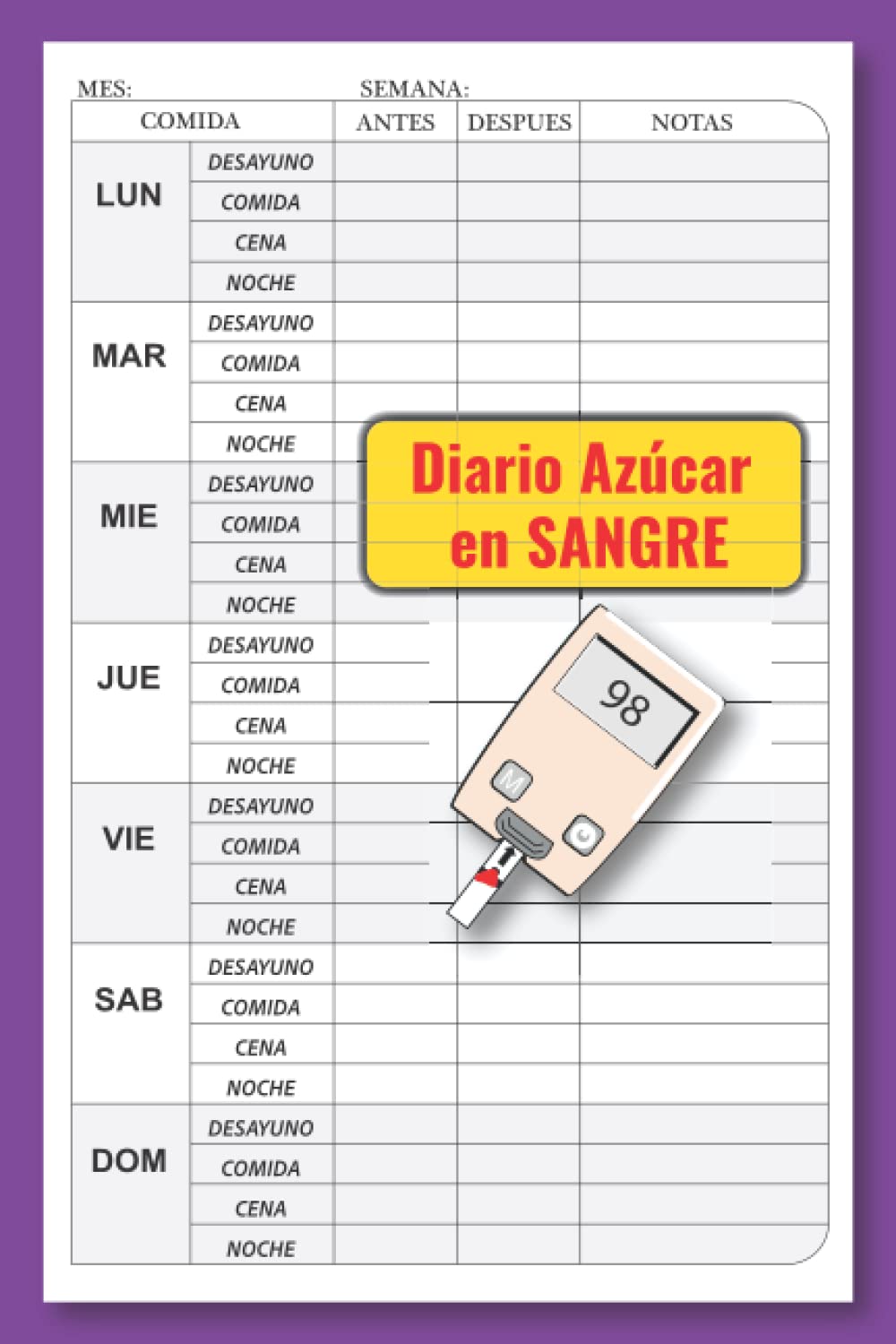 Libro: Diario de azúcar en sangre: Mi Libro de registro de nivel de azúcar en sangre de 2 años, Cuaderno De Glucosa Diabetes, Control hiperglucemia antes y después de las comidas. (Spanish Edition)