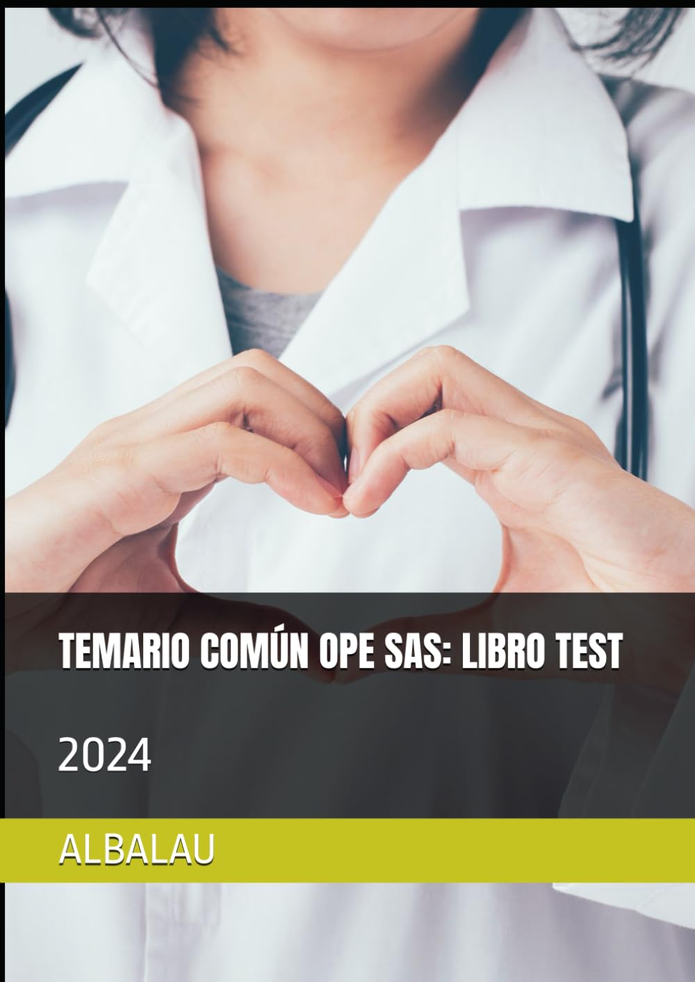 Libro: TEMARIO COMÚN OPE SAS: LIBRO TEST: 2024