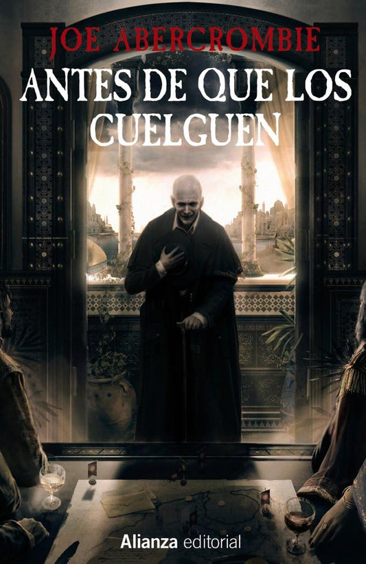 Antes de que los cuelguen: La Primera Ley: Libro II (13/20)