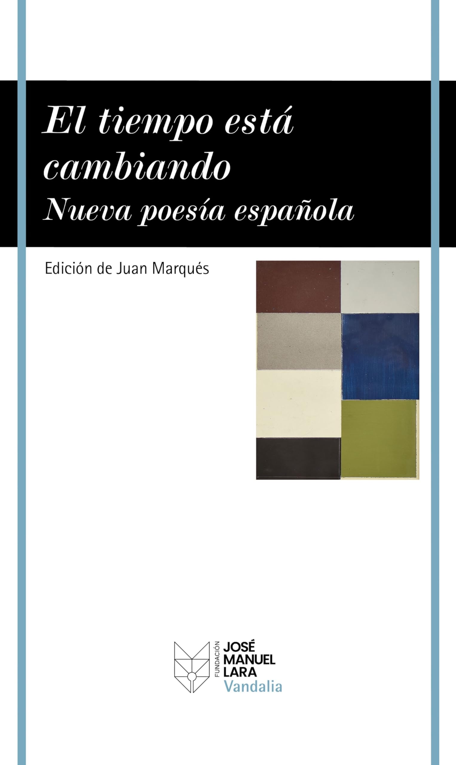Libro: El tiempo está cambiando: Nueva poesía española (VANDALIA)