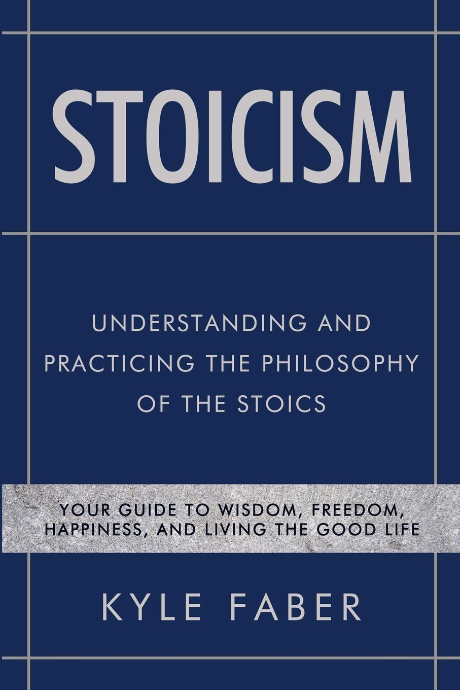 Libro: Stoicism - Understanding and Practicing the Philosophy of the Stoics: Your Guide to Wisdom, Freedom, Happiness, and Living the Good Life: 2 (Stoic Philosophy)