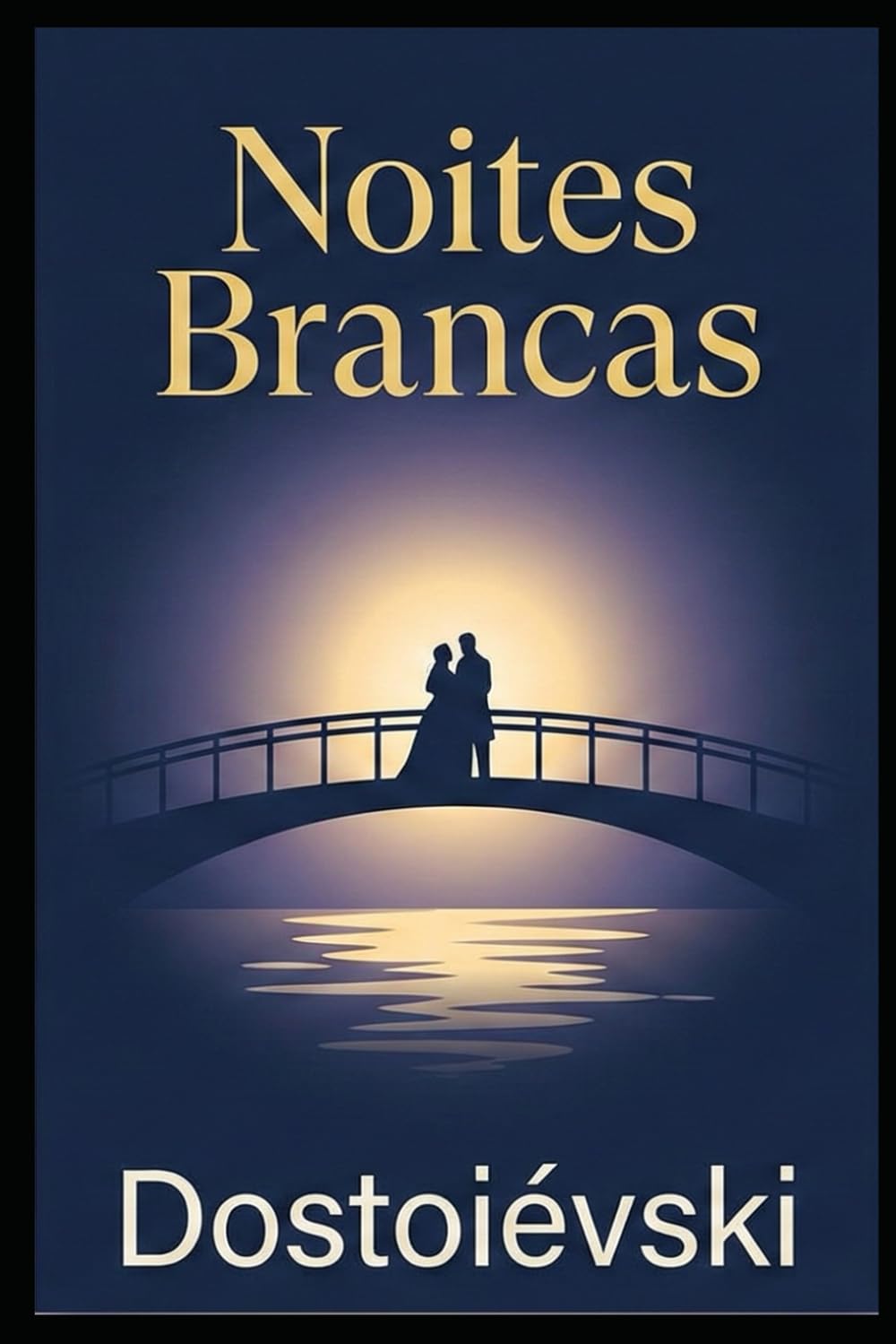 Libro: Noites Brancas: Edição com Nova Tradução Inédita e Prefácio Exclusivo