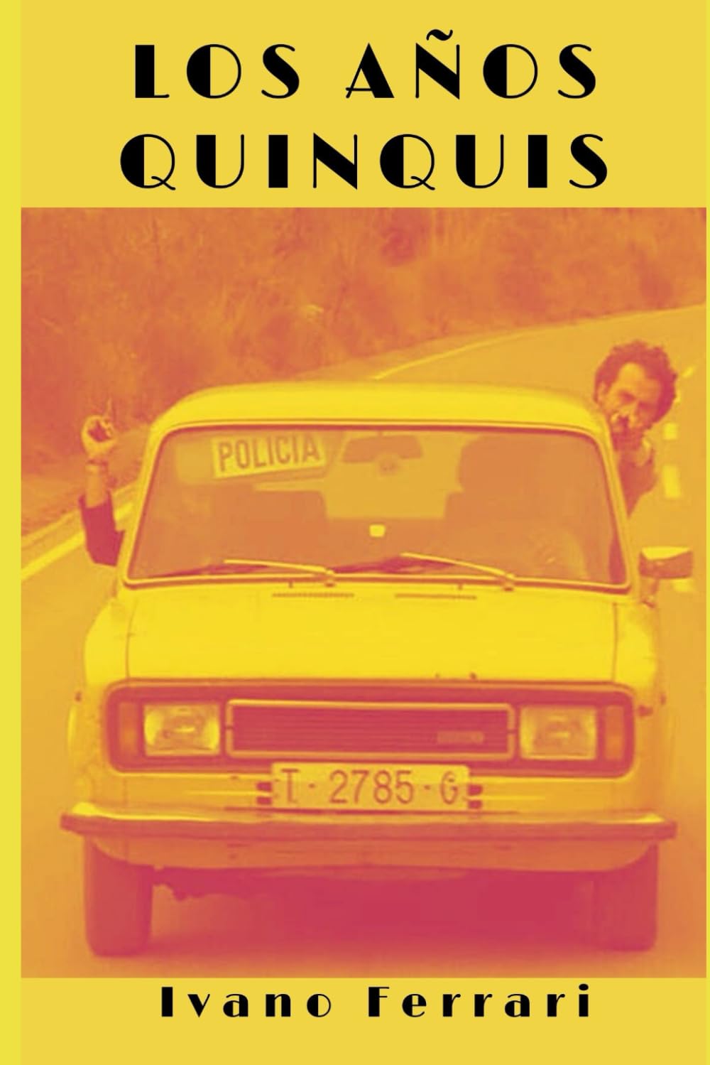Libro: LOS AÑOS QUINQUIS (Spanish Edition)
