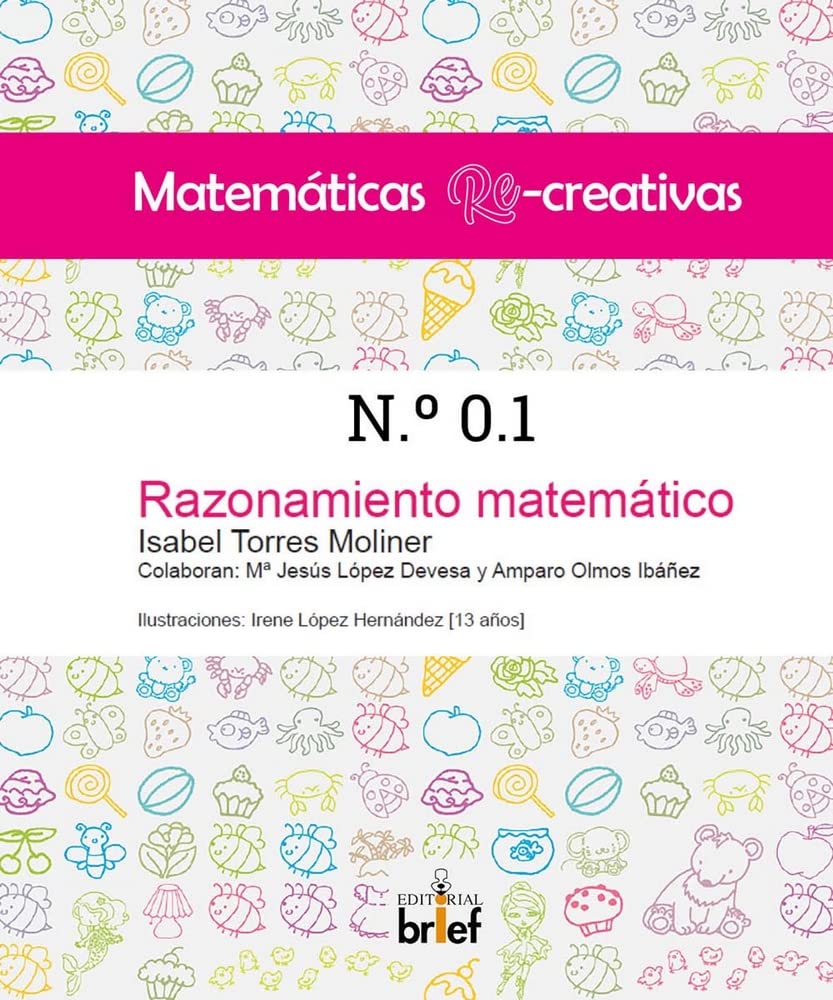 Libro: Matemáticas Re-creativas n.º 0.1: Razonamiento matemático
