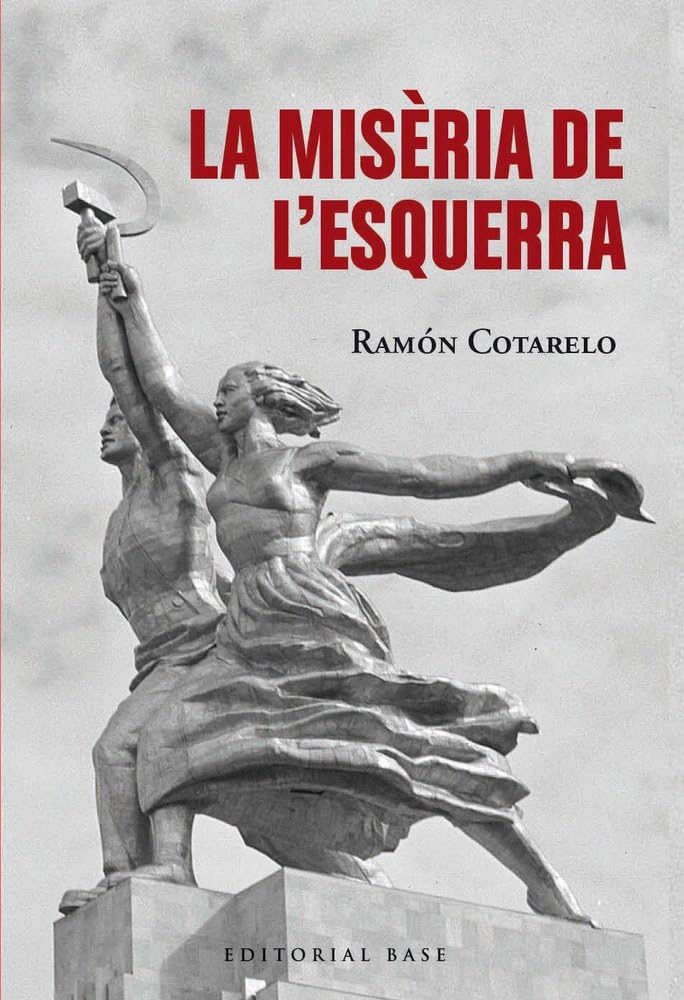 Libro: La misèria de l'esquerra: Ramon Cotarelo