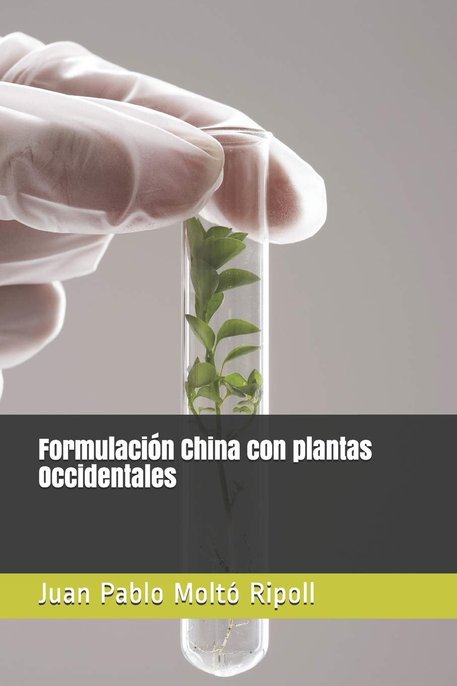 Libro: Formulación China con plantas Occidentales