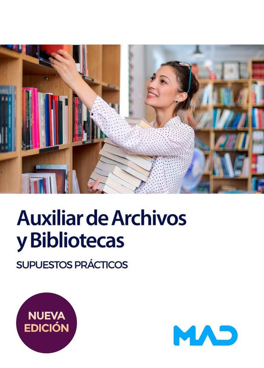 Auxiliar de Archivos y Bibliotecas. Supuestos Prácticos