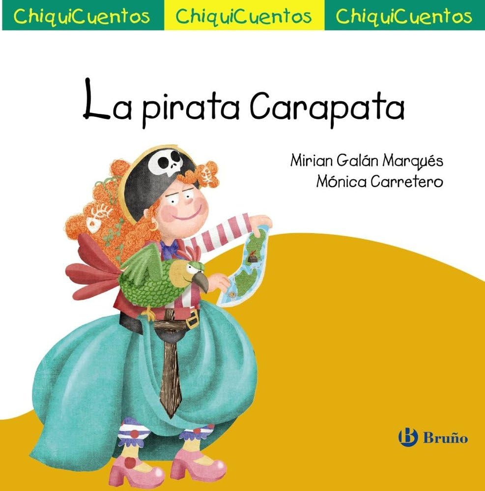 Libro: ChiquiCuento 73. La pirata Carapata (Castellano - A PARTIR DE 3 AÑOS - CUENTOS - ChiquiCuentos)