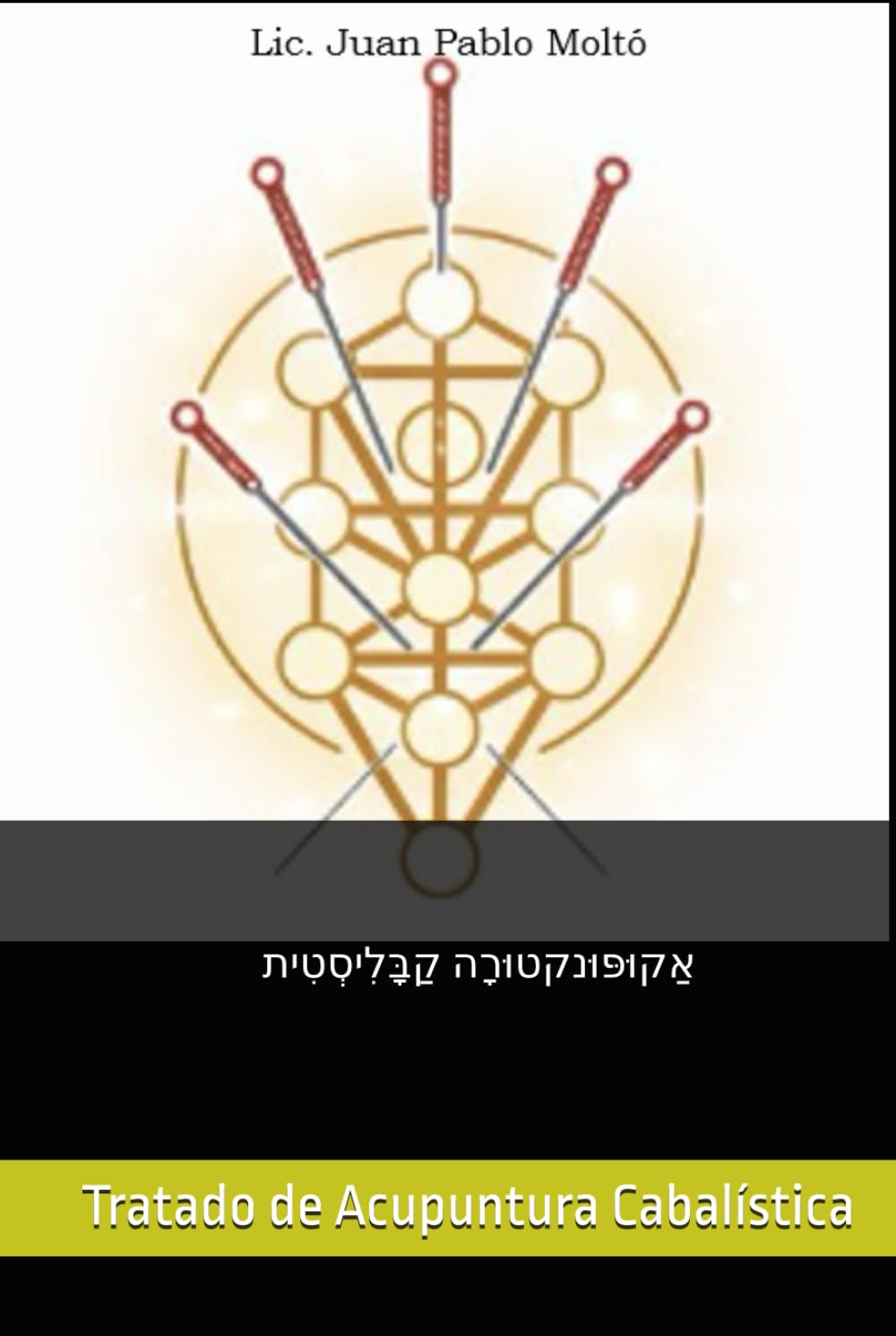 Libro: Tratado Acupuntura Cabalística (Spanish Edition)