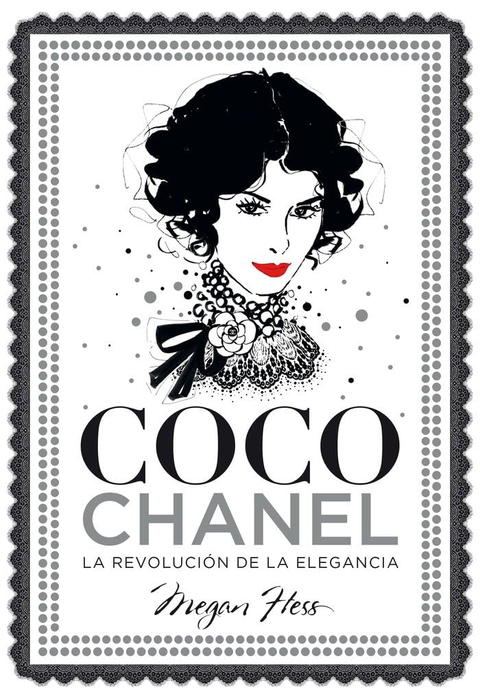Coco Chanel. La revolución de la elegancia: 1 (Biblioteca Megan Hess)