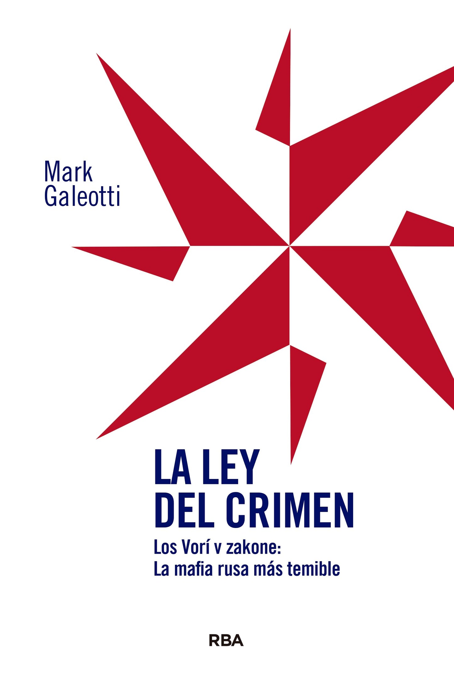 Libro: La ley del crimen: Los Vorí v zakone: La mafia rusa más temible