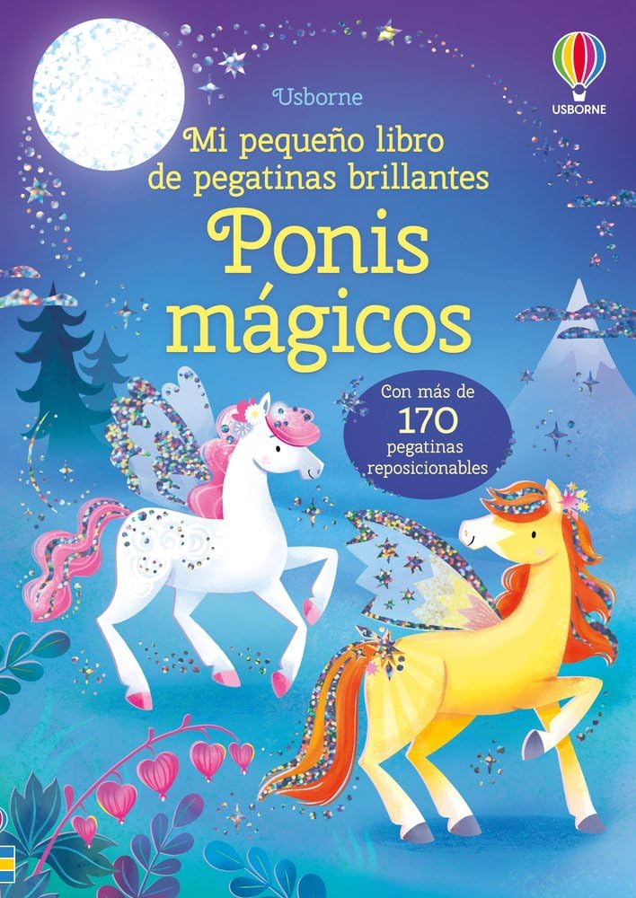 Ponis mágicos (Mi pequeño libro de pegatinas brillantes)