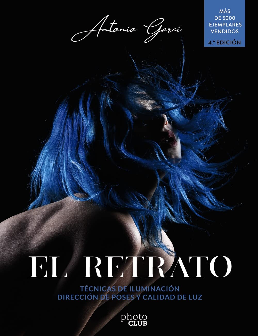 Libro: El retrato. Técnicas de iluminación: Dirección de poses y calidad de luz (PHOTOCLUB)