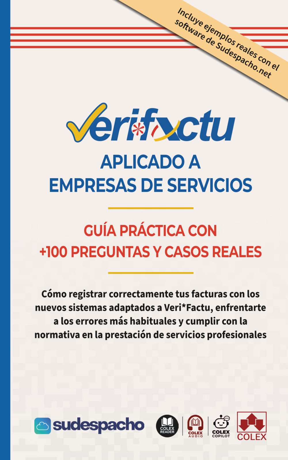 Libro: VERI*FACTU aplicado a empresas de servicios: Cómo registrar correctamente tus facturas con los nuevos sistemas adaptados a Veri*Factu, enfrentarte a ... de servicios profesionales (Spanish Edition)