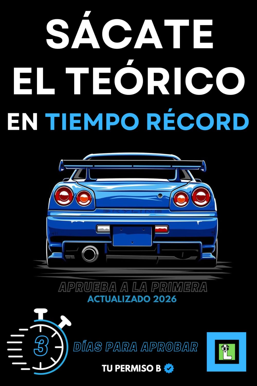 SACATE EL TEÓRICO EN TIEMPO RÉCORD: Tu Permiso B en 3 dias