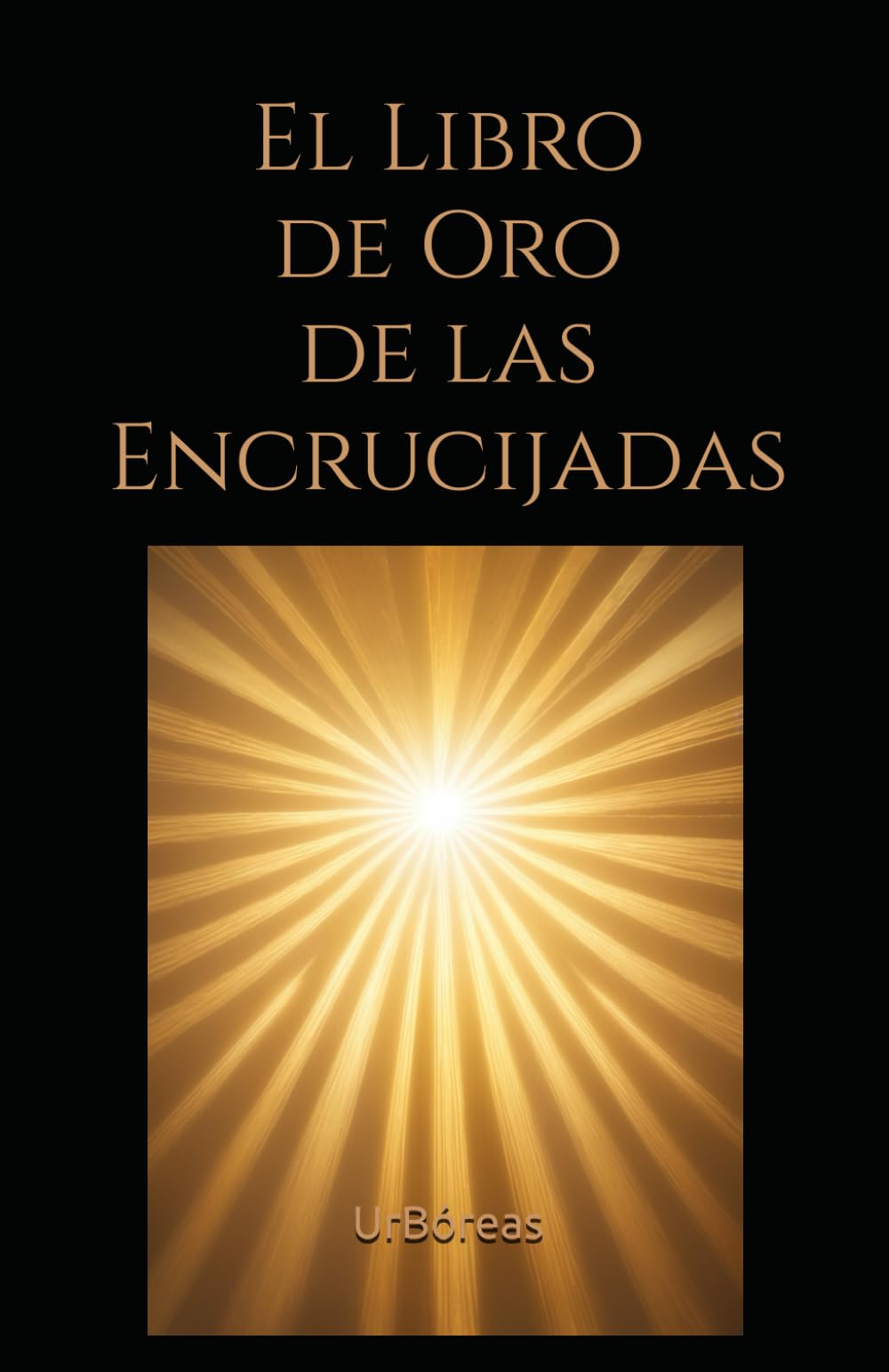 Libro: El Libro de Oro de las Encrucijadas (Spanish Edition)