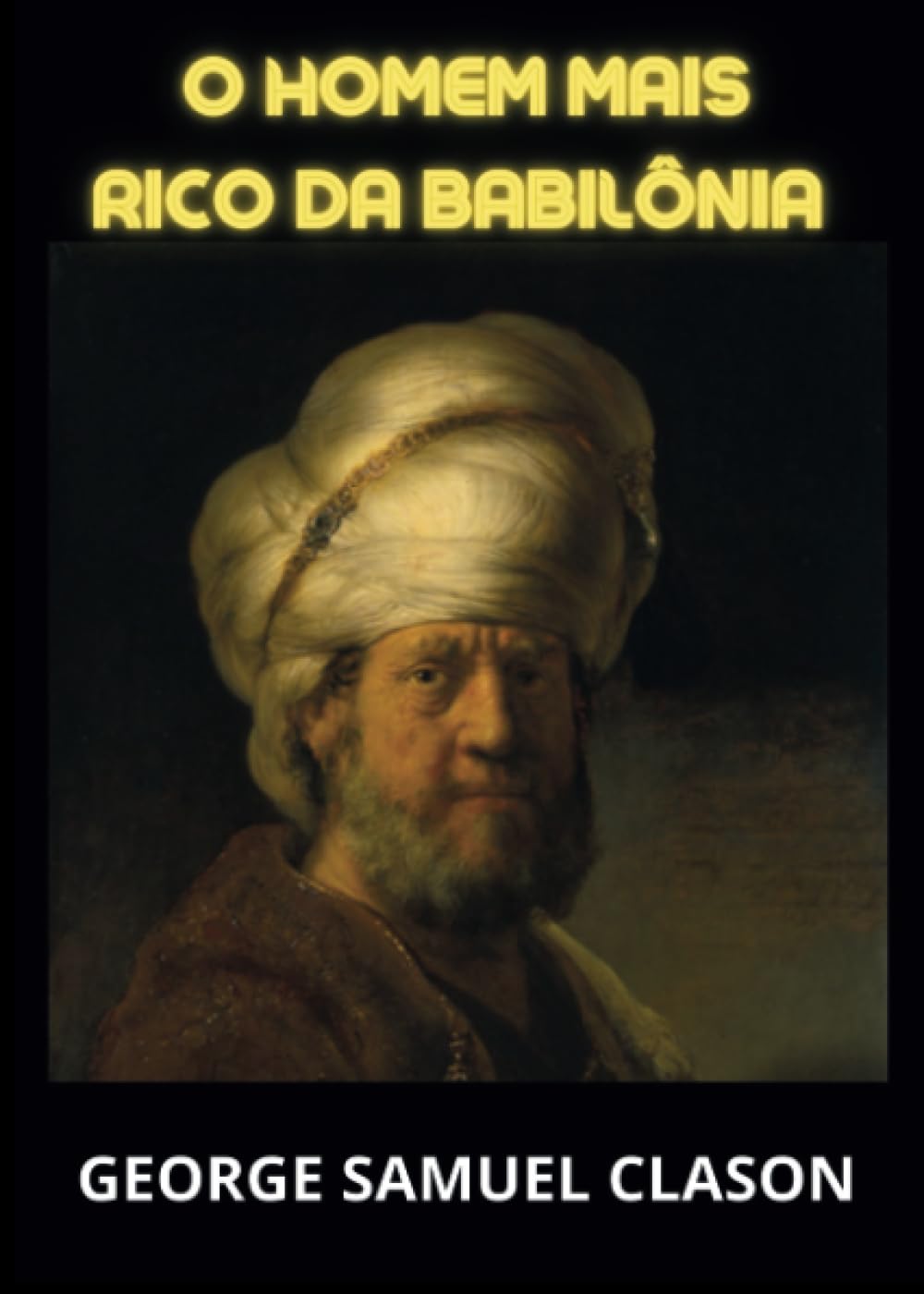 Libro: O homem mais rico da Babilônia (Portuguese Edition)