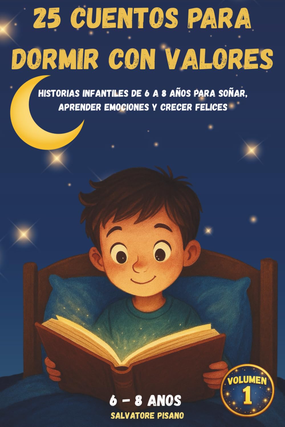 Libro: 25 Cuentos para Dormir con Valores: Historias infantiles de 6 a 8 años para soñar, aprender emociones y crecer felices: 1 (Colección Pequeños Corazones Tranquilos)