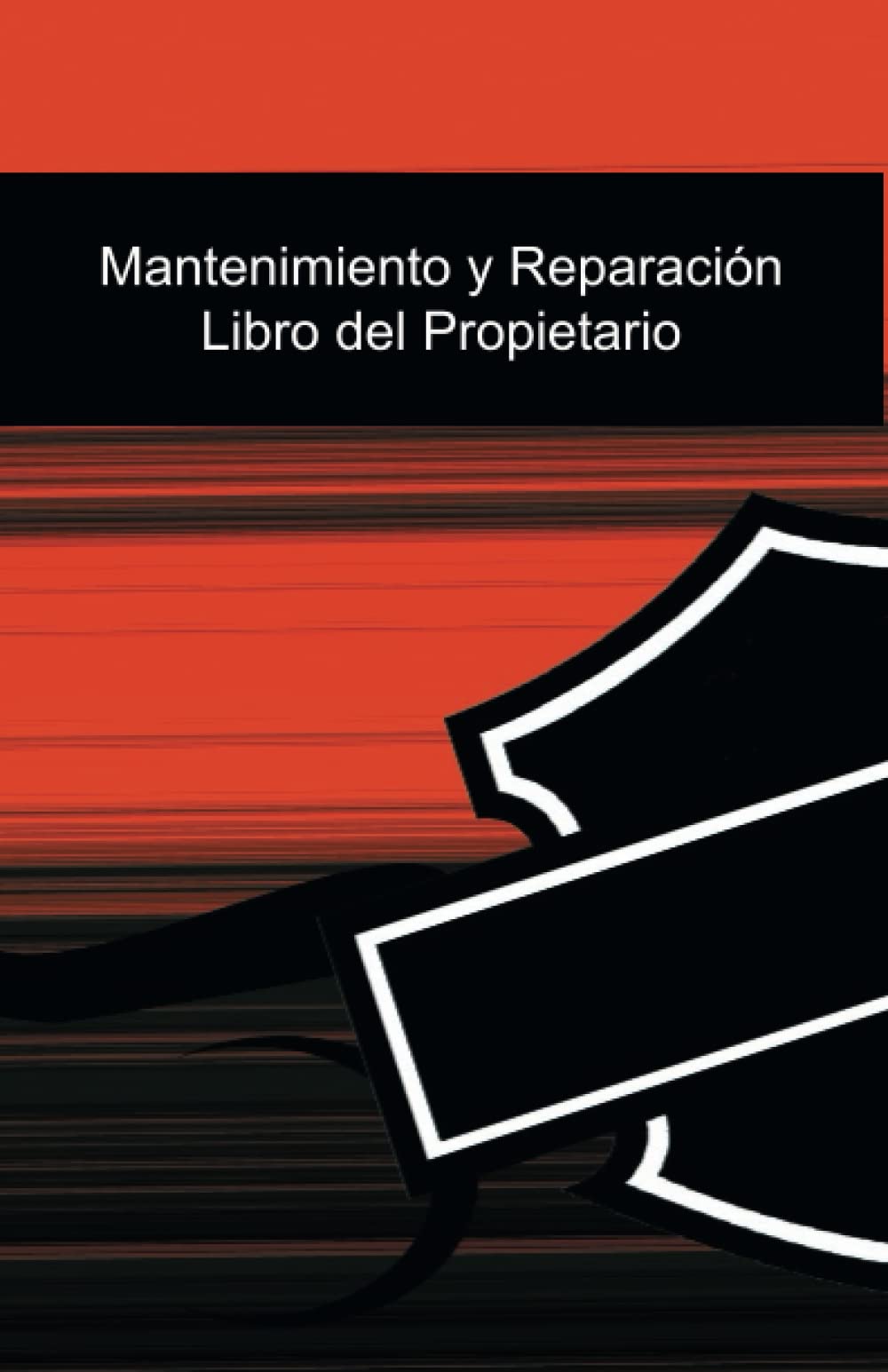 Libro: Mantenimiento y Reparación Libro del Propietario: Libro del Mantenimiento y Reparación de la Motocicleta (Libros de Mantenimiento, Reparaciones , ... y datos del Vehículo) (Spanish Edition)