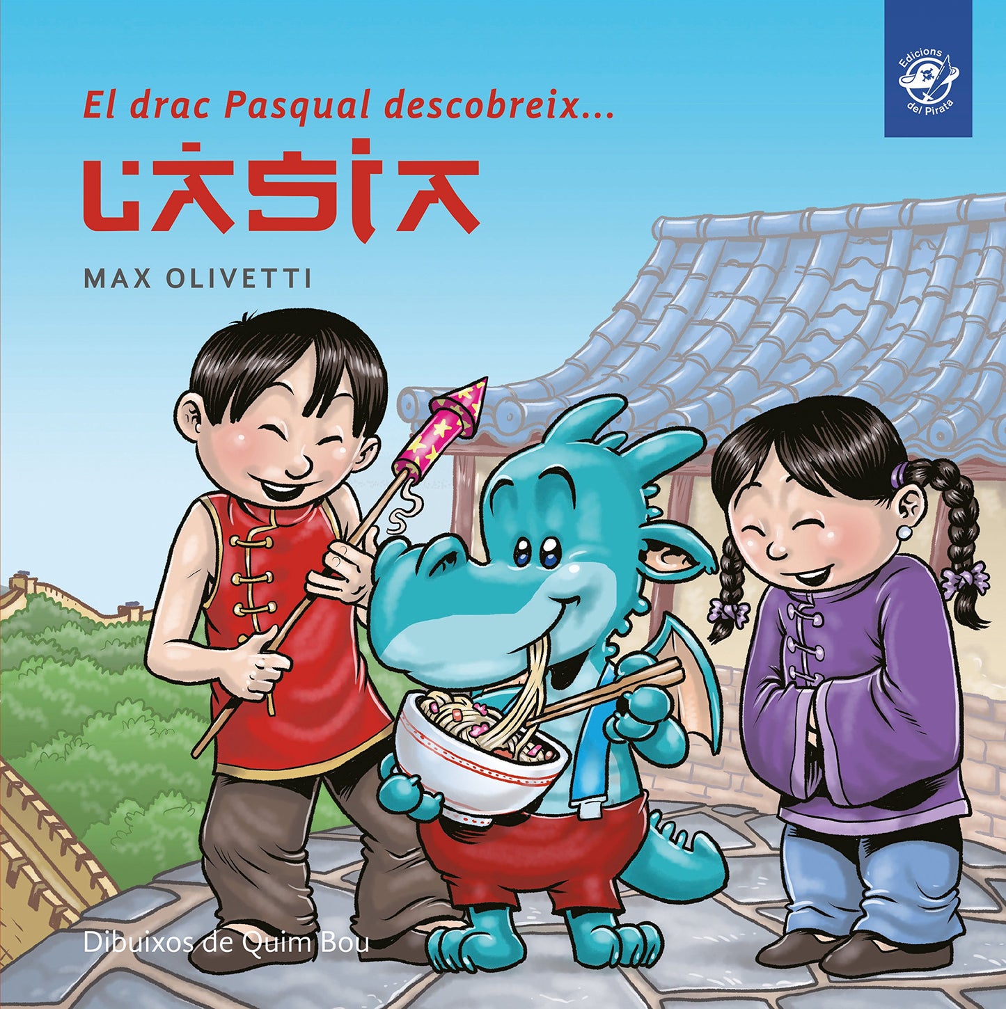 Libro: El drac Pasqual descobreix l'Àsia: Llibre infantil en lletra lligada - Interactiu, amb valors i divertit! En català