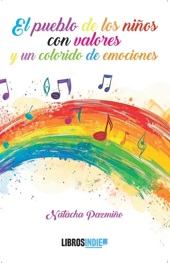 Libro: EL PUEBLO DE LOS NIÑOS CON VALORES Y UN COLORIDO DE EMOCIONE