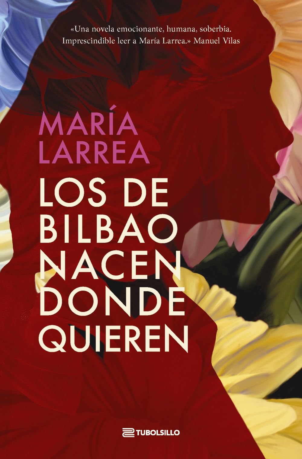 Libro: Los de Bilbao nacen donde quieren (Novela contemporánea)