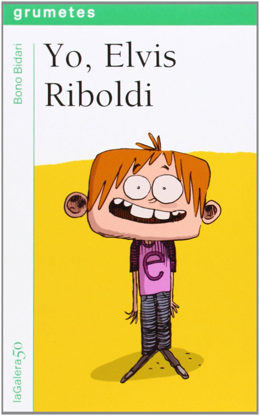 Libro: Yo, Elvis Riboldi