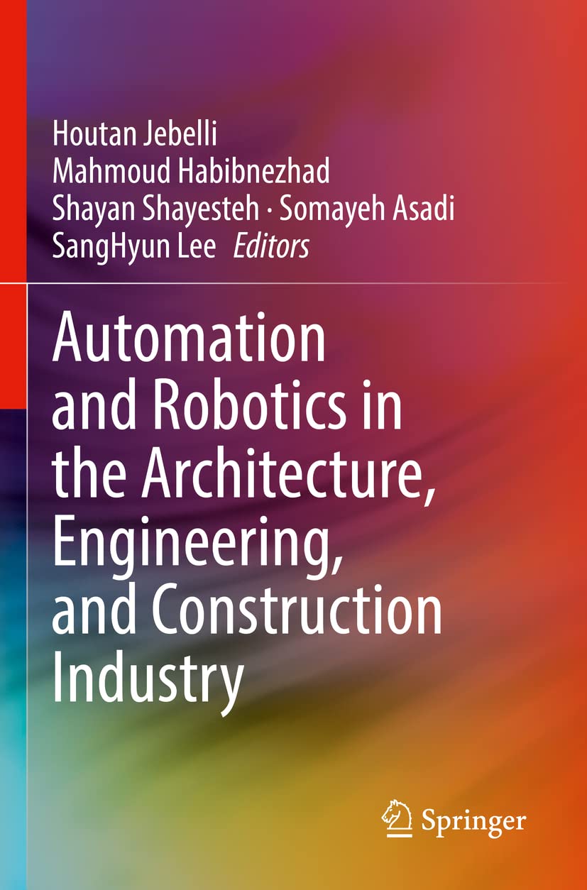 Libro: Automation and Robotics in the Architecture, Engineering, and Construction Industry