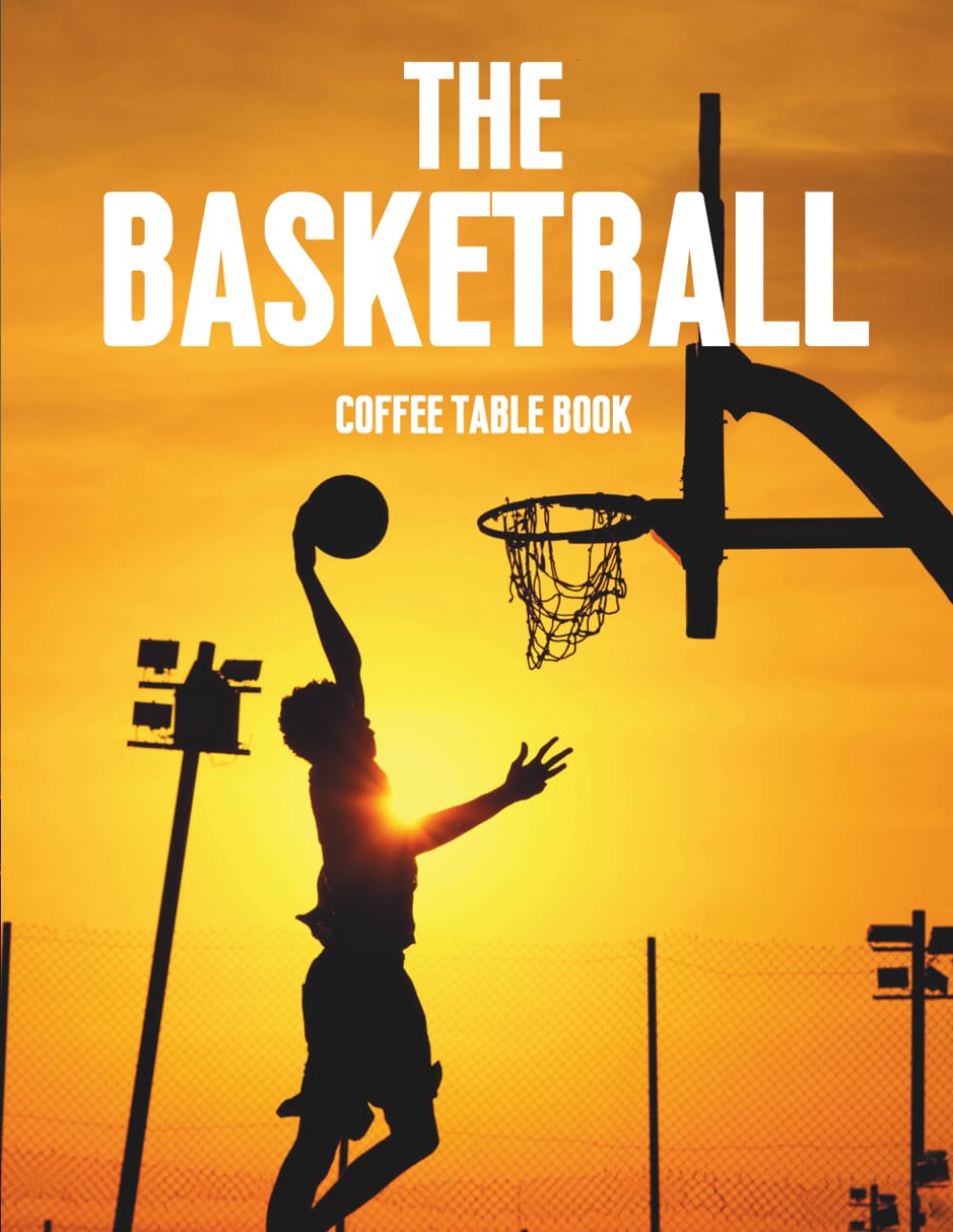 Libro: The Basketball Coffee Table Book: 100 Amazing Photos of Basketball Players