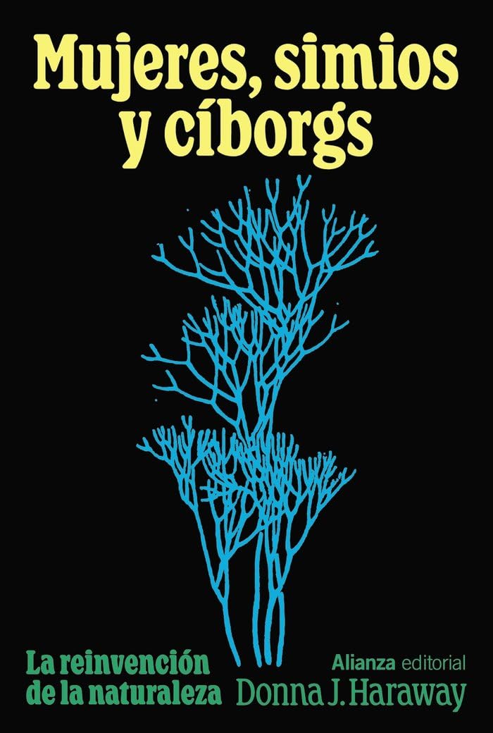 Libro: Mujeres, simios y cíborgs: La reinvención de la naturaleza (Alianza Ensayo)