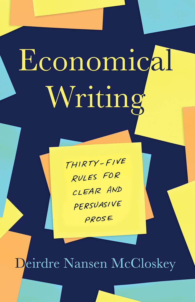 Libro: Economical Writing, Third Edition: Thirty-Five Rules for Clear and Persuasive Prose (Chicago Guides to Writing, Editing, and Publishing)