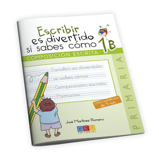 Escribir es divertido si sabes cómo 1B (Niños de 6 a 7 años)