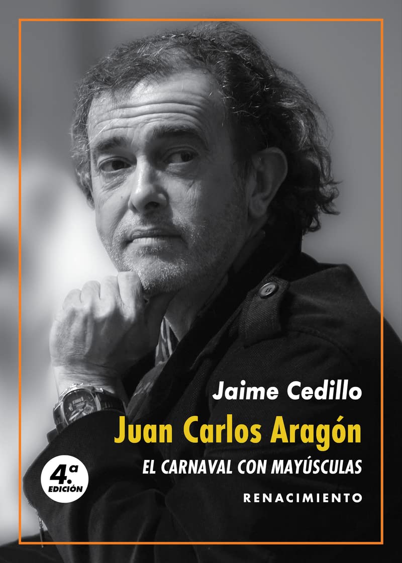 Libro: Juan Carlos Aragón: El Carnaval con mayúsculas: Una revisión de la obra del Capitán Veneno