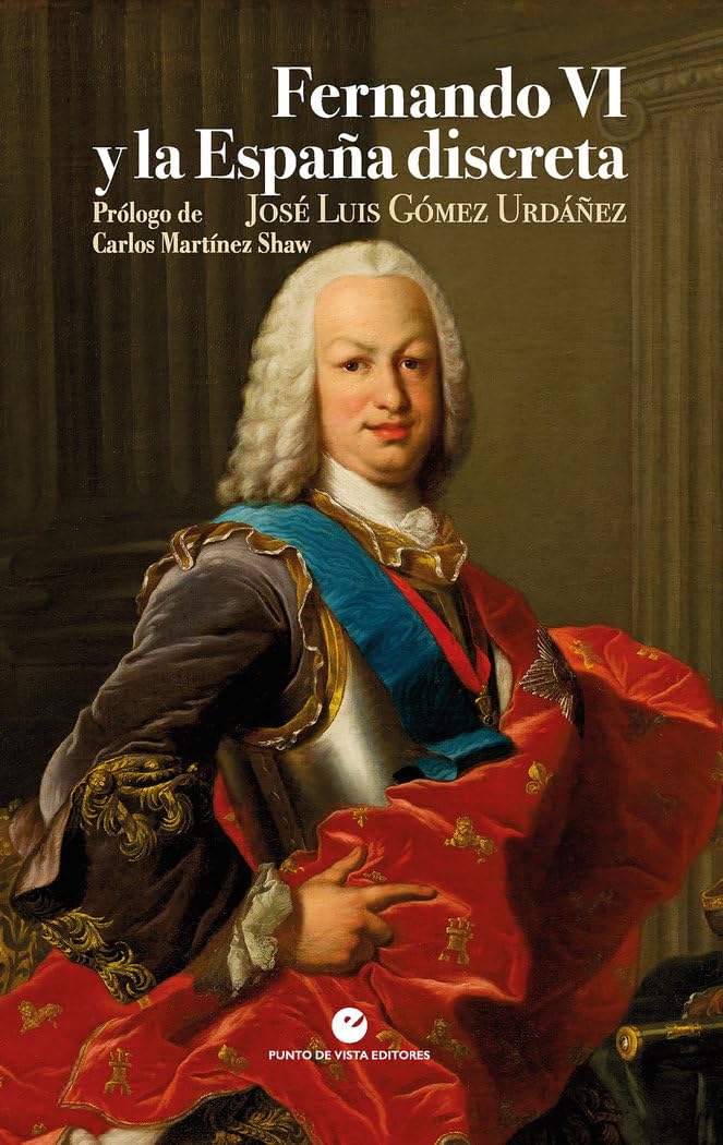 Libro: Fernando VI y la España discreta
