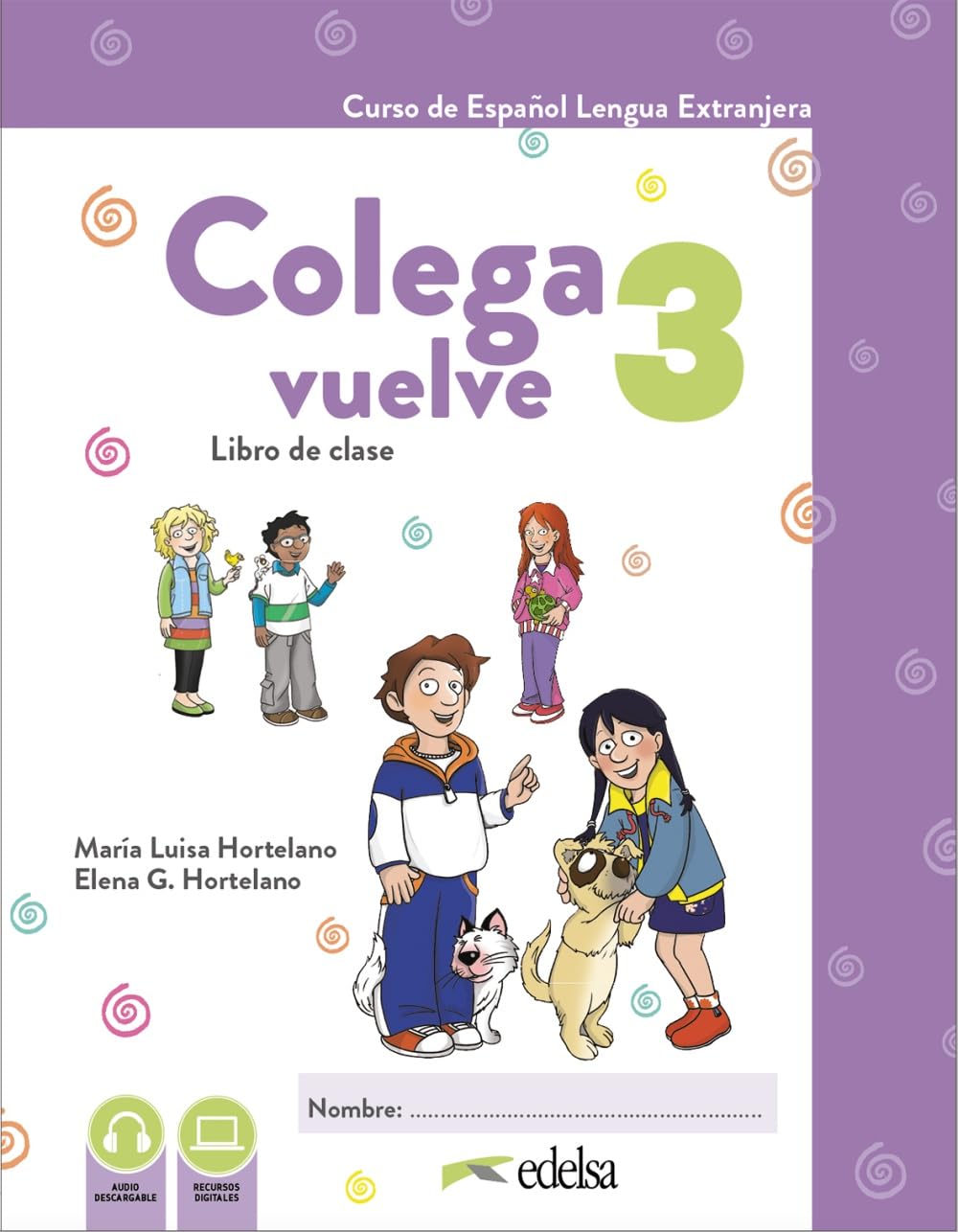 Libro: Colega Vuelve 3 (A2.1). Pack alumno (libro + ejercicios): Vol. 3