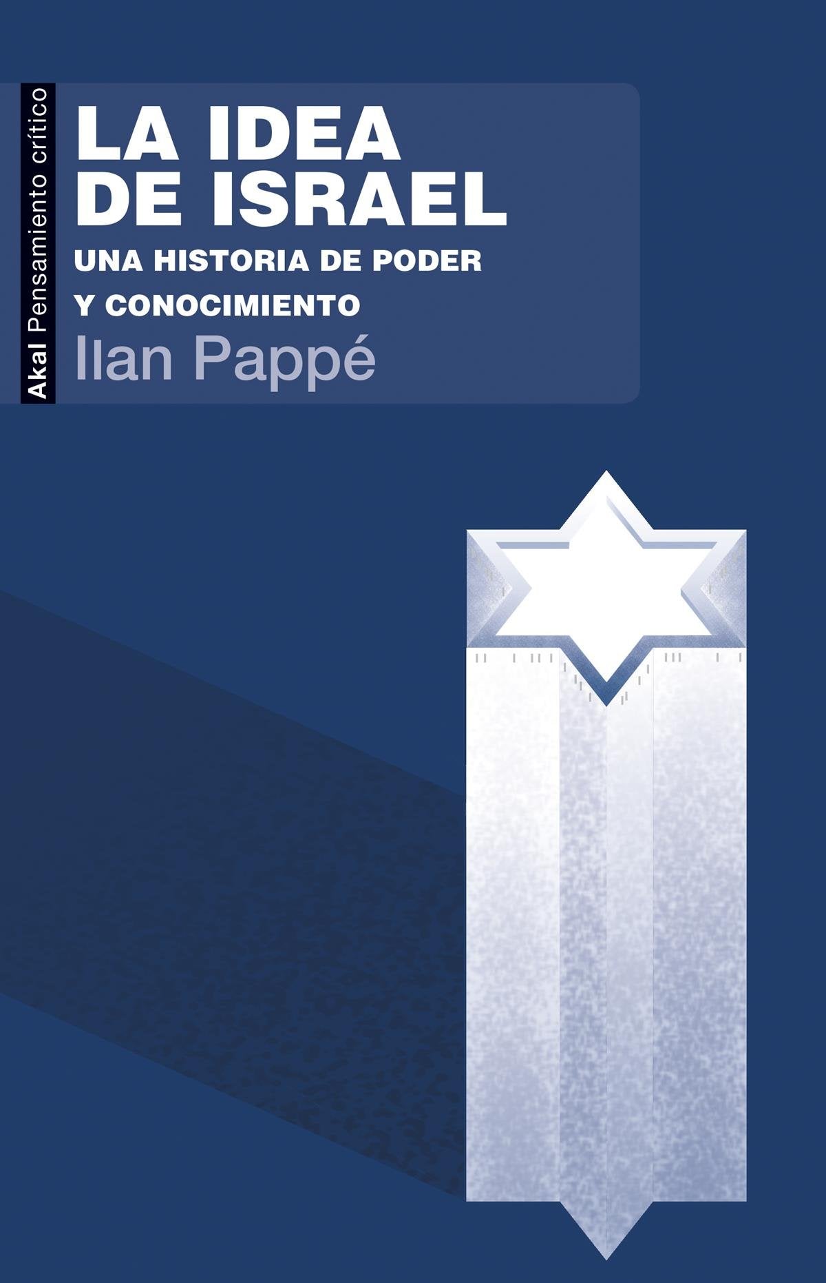 Libro: La idea de Israel: Una historia de poder y conocimiento
