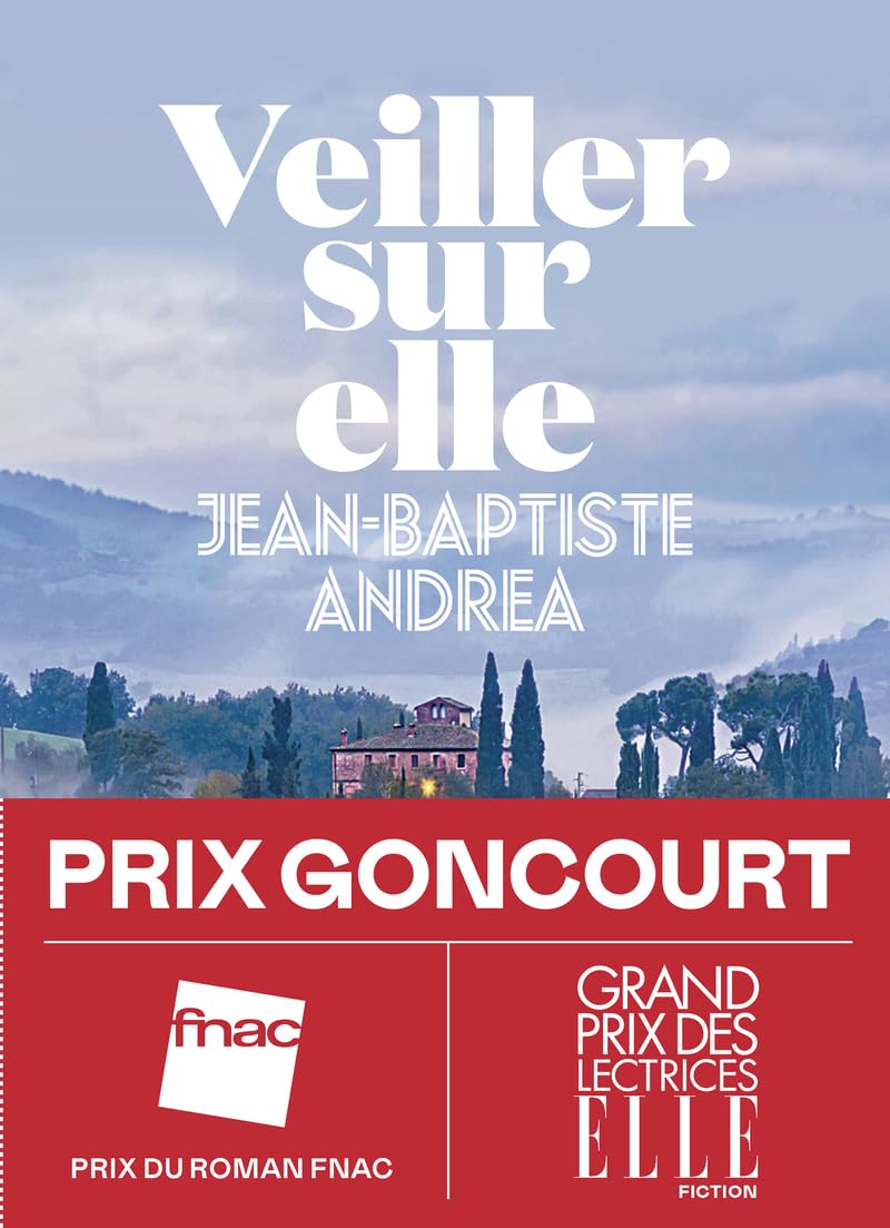 Libro: Veiller sur elle - Prix Goncourt 2023