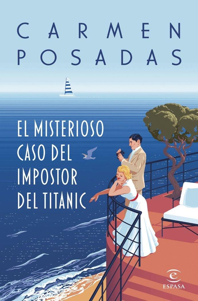 Libro: El misterioso caso del impostor del Titanic (ESPASA NARRATIVA)