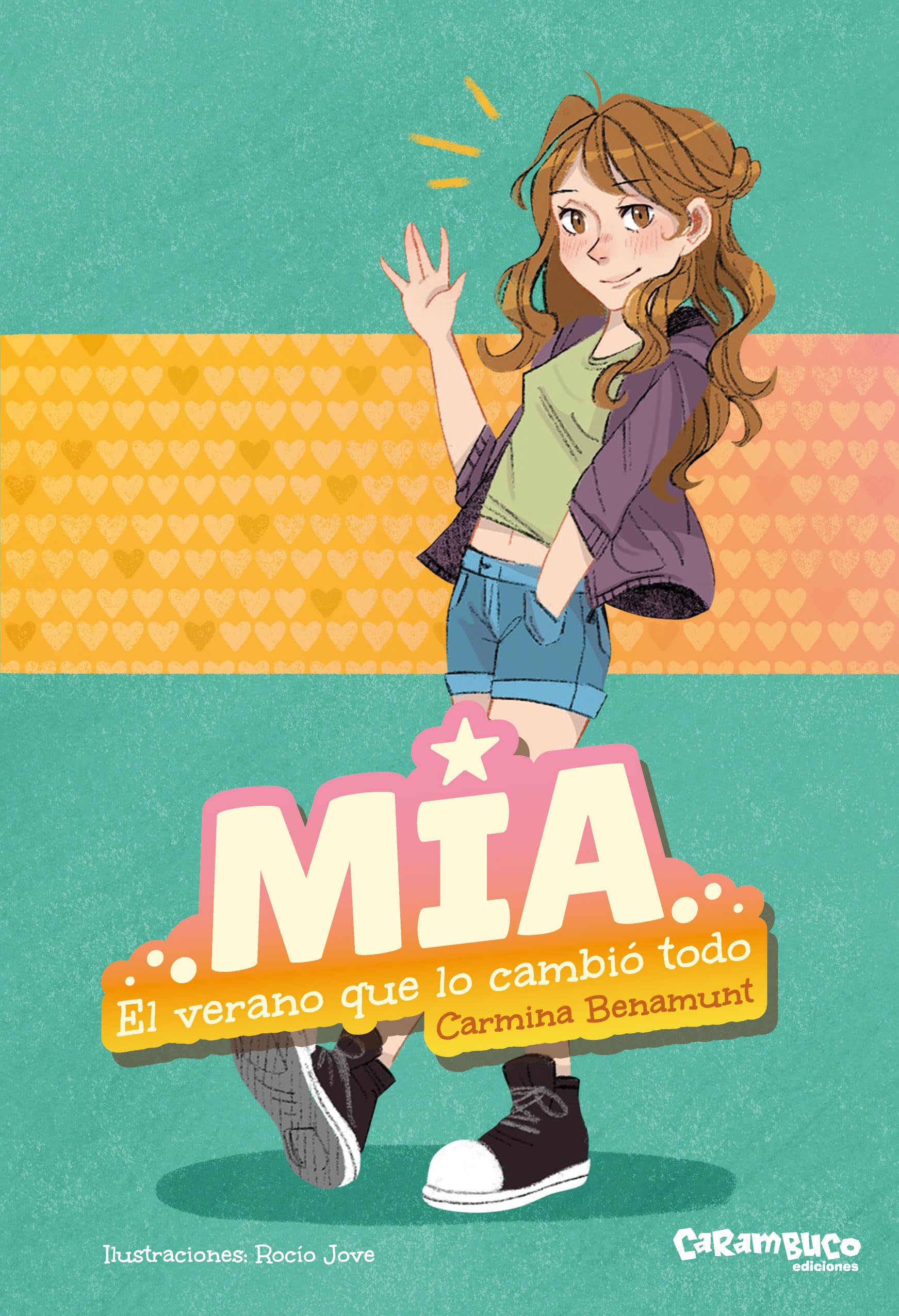 Libro: Mia. El verano que lo cambió todo. 1.º libro de la colección de novela fantástica de Mia. + 12 años (Mía)