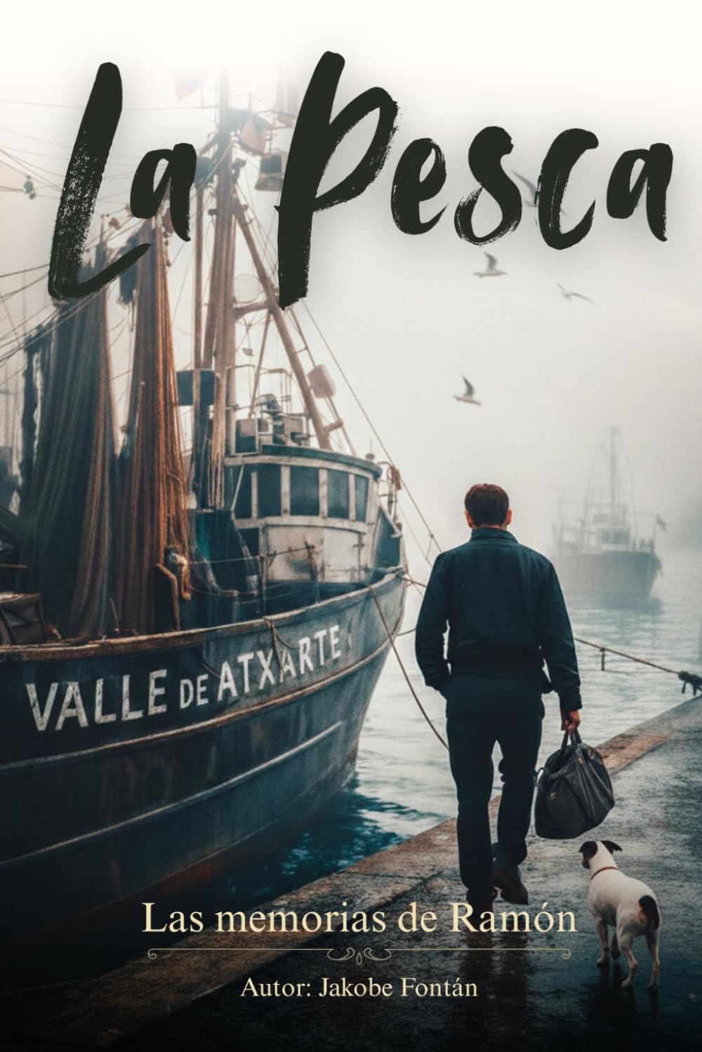 Libro: La pesca: Las memorias de un auténtico lobo de mar: 1 (Las memorias de Ramón)