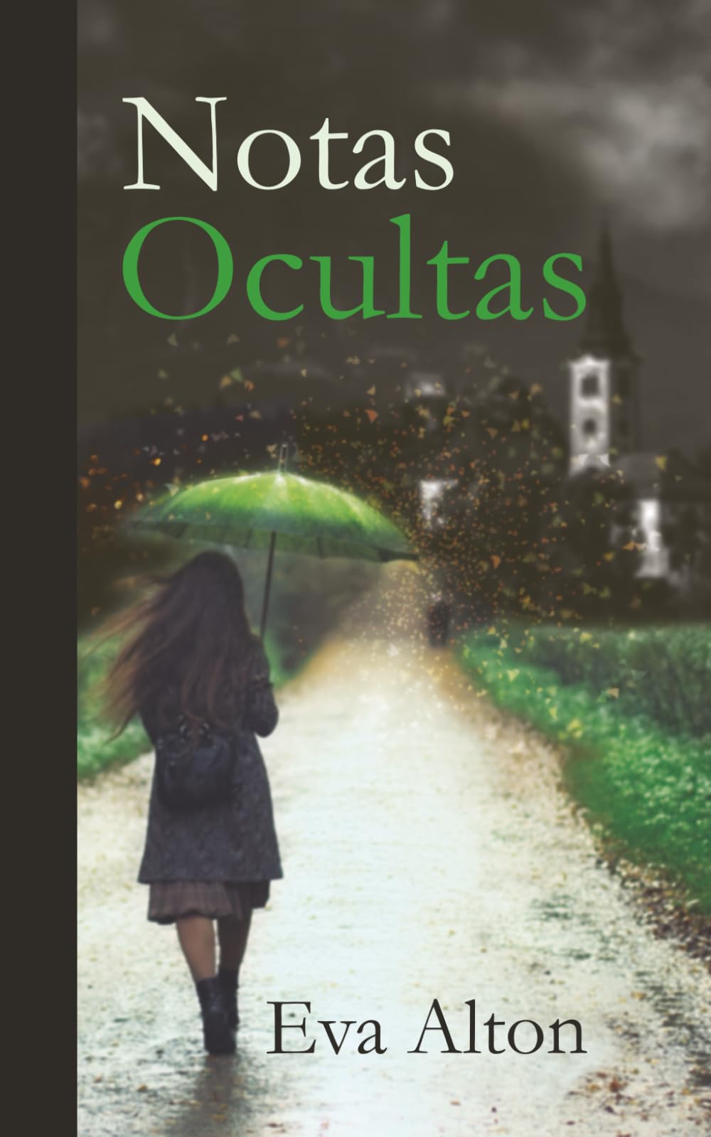 Libro: Notas Ocultas: una novela histórica romántica de fantasía, secretos familiares, fantasmas, viajes y aventura (Las vidas que heredamos) (Spanish Edition)