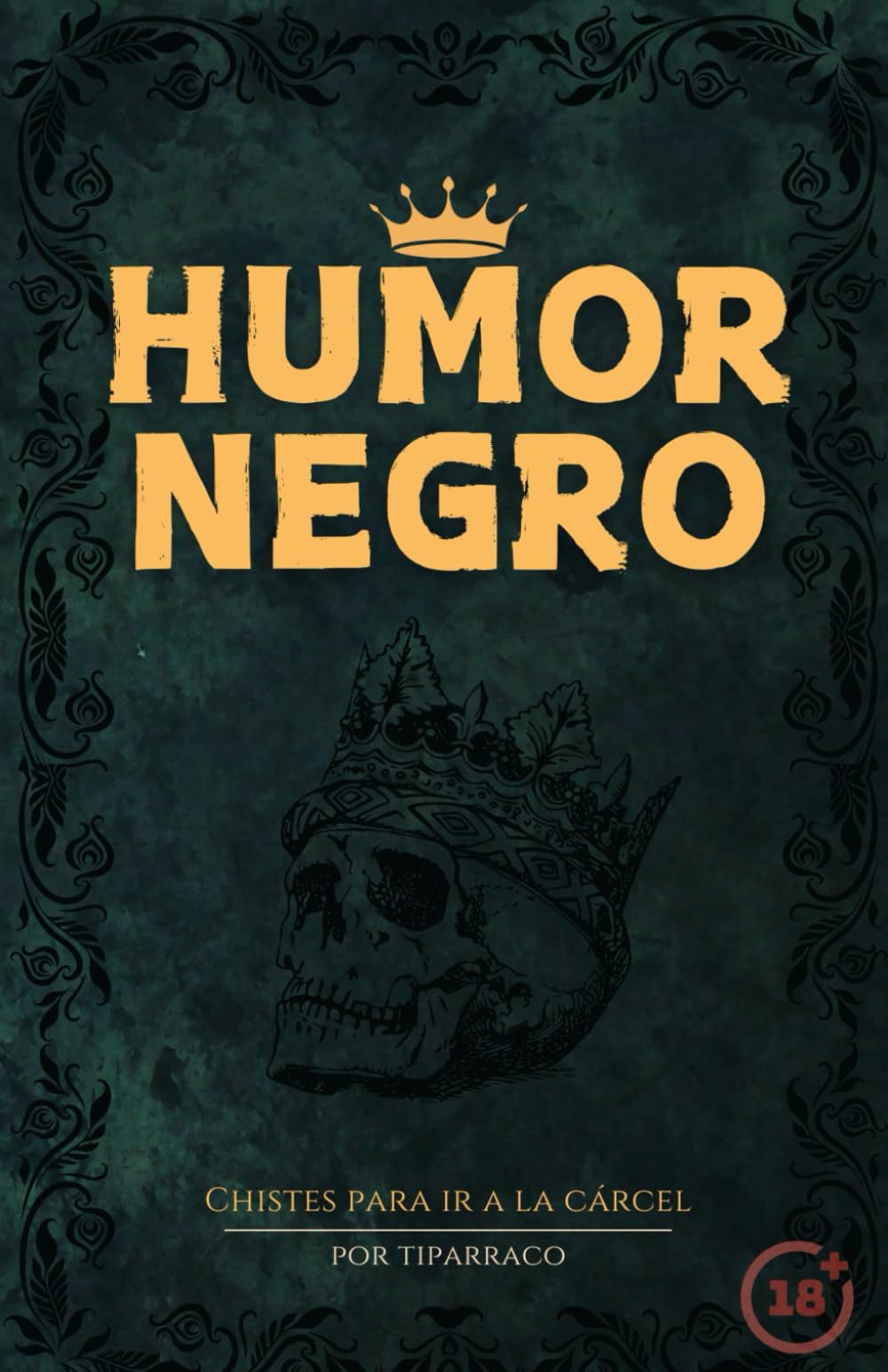 Libro: HUMOR NEGRO: Chistes para ir a la cárcel