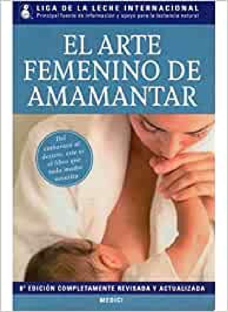 Libro: EL ARTE FEMENINO DE AMAMANTAR