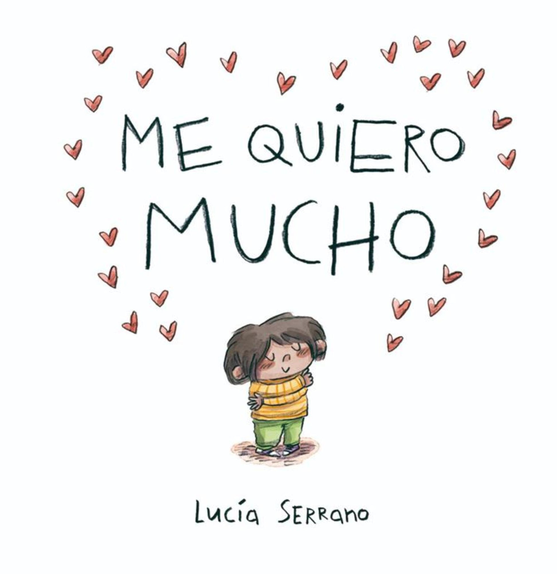 Me quiero mucho: Un cuento sobre la autoestima en niños y niñas (Cuentos infantiles)