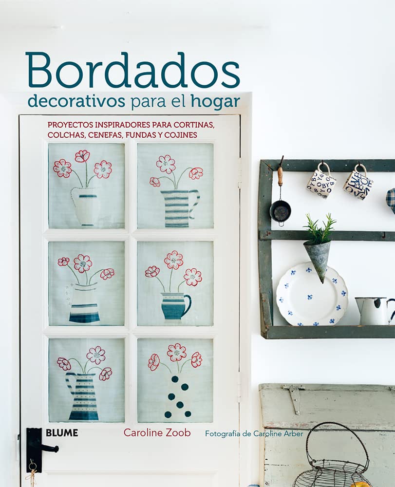 Libro: Bordados decorativos para el hogar: Proyectos inspiradores para cortinas, colchas, cenefas, fundas y cojines (SIN COLECCION)